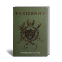 The Complete Handbook of Taxidermy