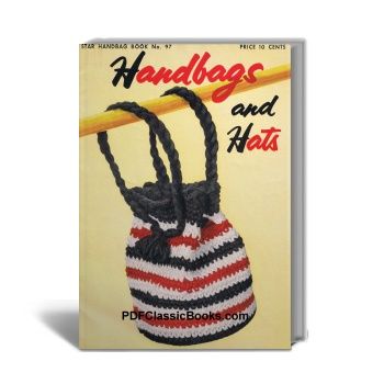 Handbags and Hats: Crocheted and Knitted, Star Book No.97