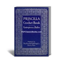 Priscilla Crochet Centerpiece and Doily Pattern Book