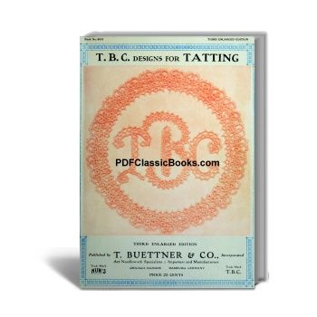 Instructions and Designs for Tatting, T.B.C. Book No.8631 (3rd Edition)