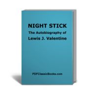 Night Stick: The Autobiography of Lewis J. Valentine